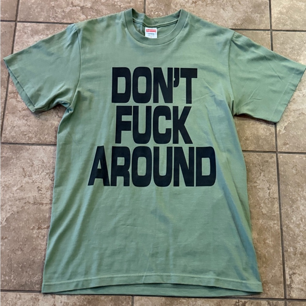 Supreme ‘Don’t f*** around’ tee light olive